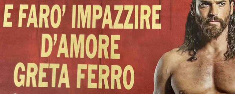 Le parole di Can Yaman su Greta Ferro rilasciate ad un famoso giornale:"La farò impazzire"